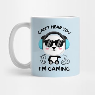 Can't Hear You I'm Gaming Mug